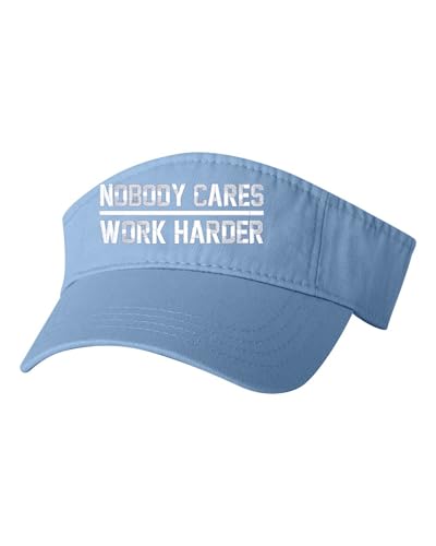 Go All Out One Size Baby Blue Visor Nobody Cares Work Harder Embroidered Visor Dad Hat