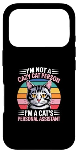 I'm Not A Crazy Cat Person I'm A Cat's Personal Assistant �X�}�z�P�[�X iPhone 17 Pro �p
