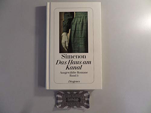Das Haus am Kanal: Ausgewählte Romane (detebe)