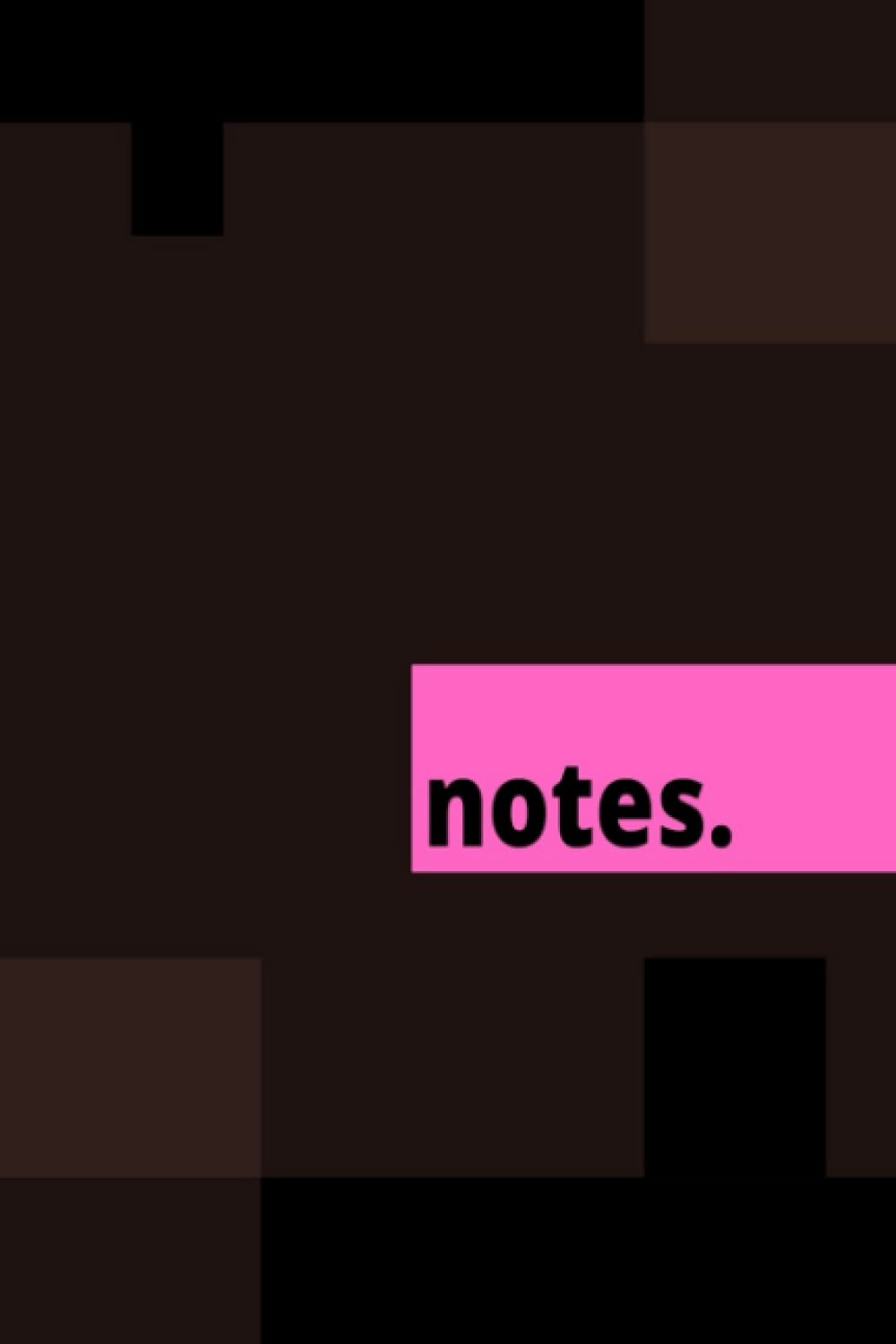 Notes Notebook Modern & Stylish: Paperback College-Ruled 120 sheets, Stylish Black/Pink 6x9 Personal Notes Notebook; Work/Study Notes; Personal Use Notes Journal; Composition Notebook