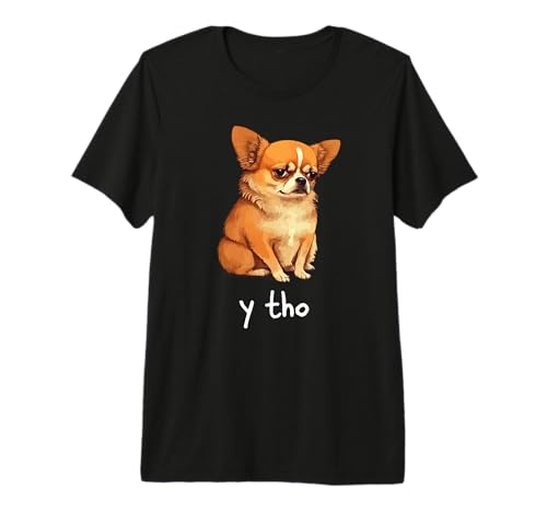Chihuahua Asks Y THO – Funny Cute Dog Meme Style Premium Tri-Blend T-Shirt