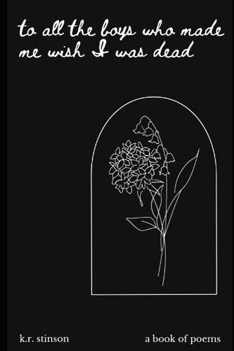 to all the boys who made me wish I was dead