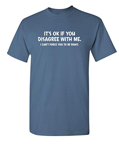 Disagree Graphic Novelty Sarcastic Funny T Shirt 3XL Dusk