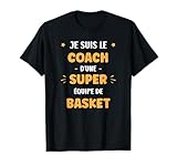 Equipe Humour Basket entraineur super coach Basket T-Shirt