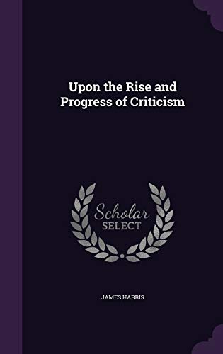 Upon the Rise and Progress of Criticism