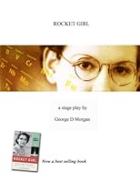 Rocket Girl -- The Play 1500720577 Book Cover