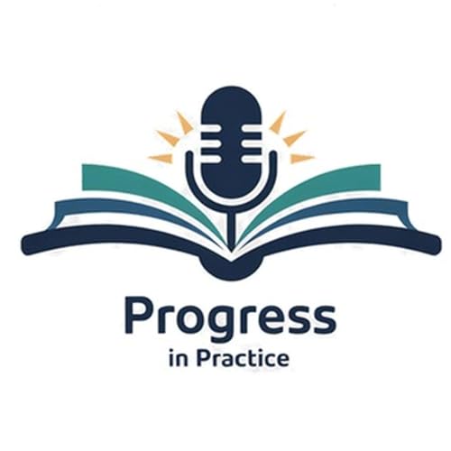 Progress in Practice Podcast Podcast Por Charlie Reading arte de portada