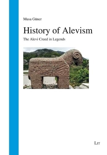 History of Alevism: The Alevi Creed in Legends (Religionsgeschichte)