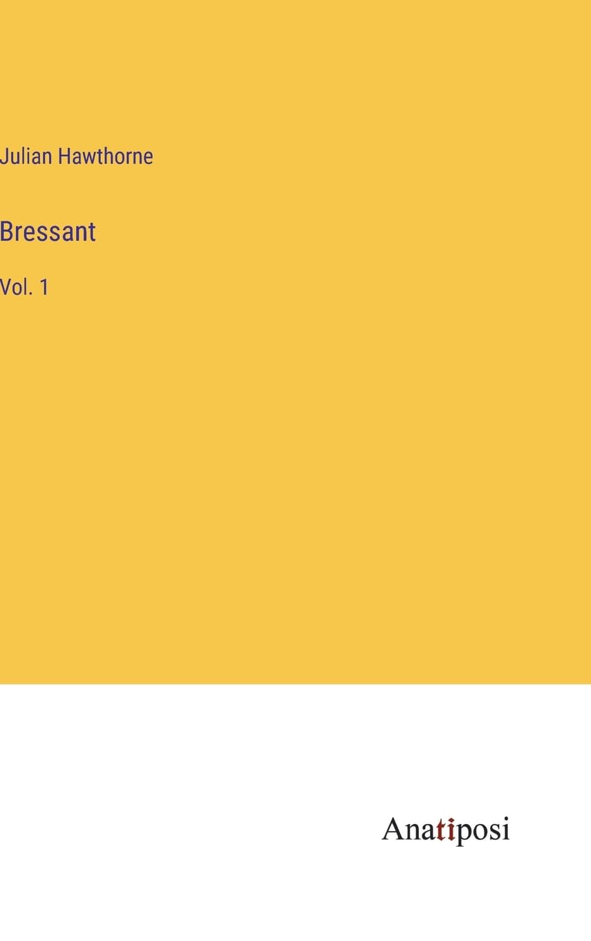 Bressant: Vol. 1