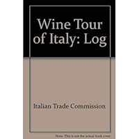 Wine Tour of Italy: Traveler's Journal 0847855988 Book Cover