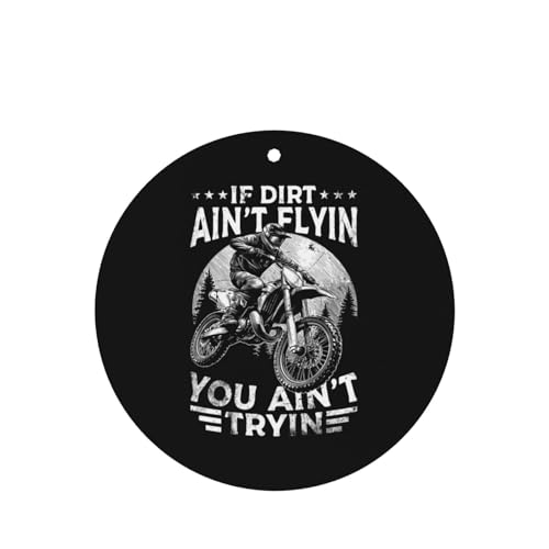 If Dirt Ain'T Flyin You Ain'T Tryin Dirt Bike Motocross