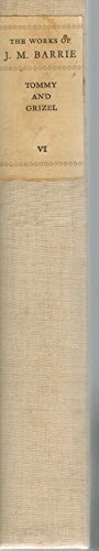 Tommy and Grizel ( (The Works of J.M. Barrie: P... B01LZTK1HZ Book Cover