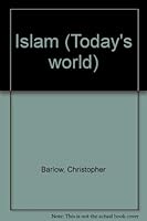 Islam (Today's World) 071343659X Book Cover