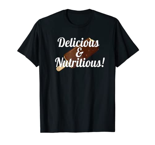 DELICIOUS AND NUTRITIOUS - ICE CREAM T-Shirt