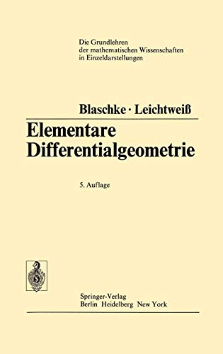 Preisvergleich Produktbild Elementare Differentialgeometrie (Grundlehren der mathematischen Wissenschaften, 1, Band 1)