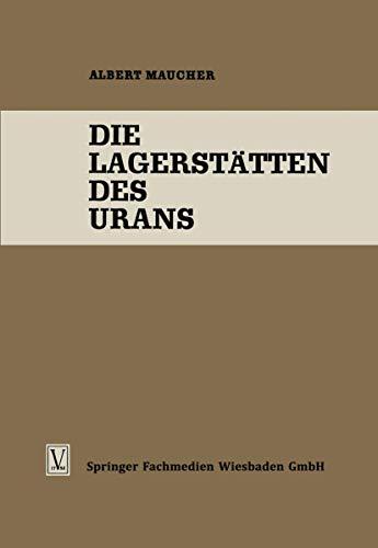Die Lagerstatten Des Urans (German Edition) (Die Wissenschaft, 119, Band 119)