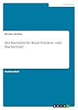 Der Korinthische Bund. Friedens- oder Machterhalt? - Nicolas Ströhla 