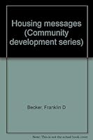 Community Development Series: Housing Messages (Psychology of Housing) 087933259X Book Cover