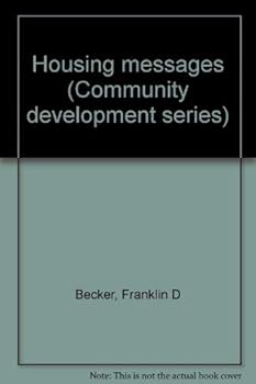Hardcover Housing Messages (Community Development Series, Volume 30) Book