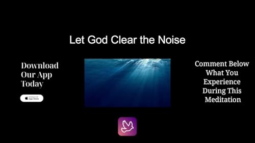 17 Minute Meditation on Hearing God&rsquo;s Voice