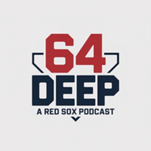 64 Deep: A Red Sox Podcast cover art