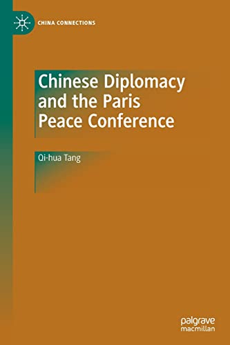 Chinese Diplomacy and the Paris Peace Conference (China Connections)