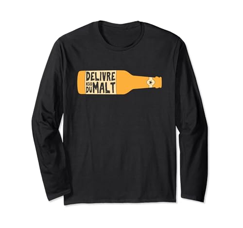 Délivre Nous Du Malt - Bière Fun Humour Manche Longue