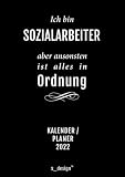 Kalender 2022 für Sozialarbeiter / Sozialpädagogen / Street Worker: Din A4 Tages-Planer / Wochenplaner / Terminkalender für das ganze Jahr: ... / Journal für Tages-Planung & Notizen