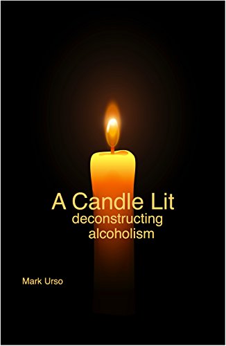 A Candle Lit: Deconstructing Alcoholism