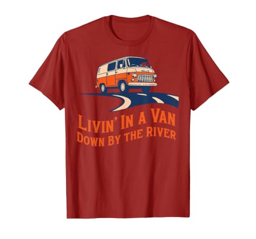 Livin' in A Van Down By The River T-Shirt, Men, Cranberry Red, X-Large