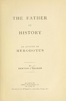 Unknown Binding The father of history;: An account of Herodotus Book