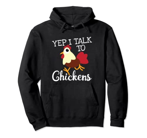 Yep I Talk To Pollos Amante de Pollos Amante de la Granja Divertido Regalo Sudadera con Capucha