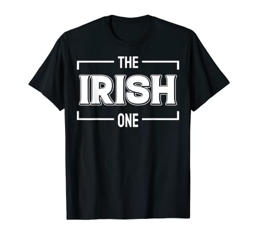 The Irish One St Patricks Day Irlanda Green Luv Vacation Fun Camiseta