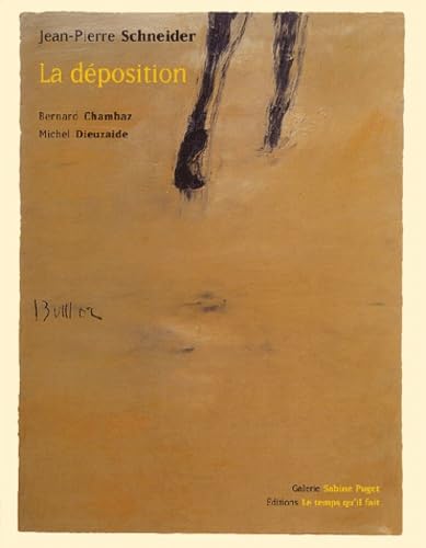 Cadeau d'art : Jean-Pierre Schneider : La déposition - Livre d'artiste