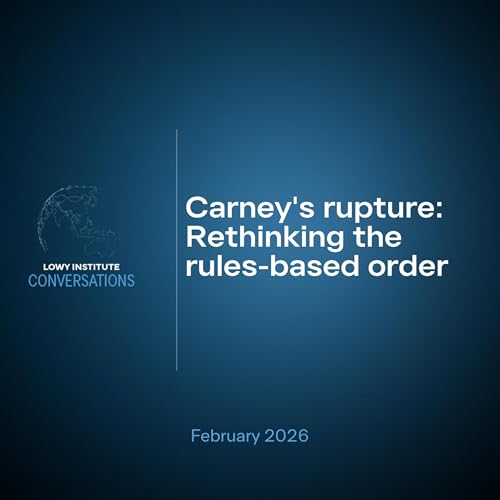 Carney's rupture: Rethinking the rules-based order