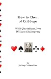 How To Cheat At Cribbage: With Quotations From William Shakespeare