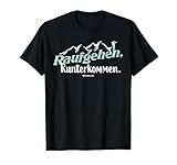RAUFGEHEN. RUNTERKOMMEN. X Wanderer Wandern