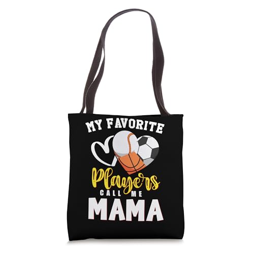 MAMA My Favorite Baseball Soccer Basketball Players Call Tote Bag