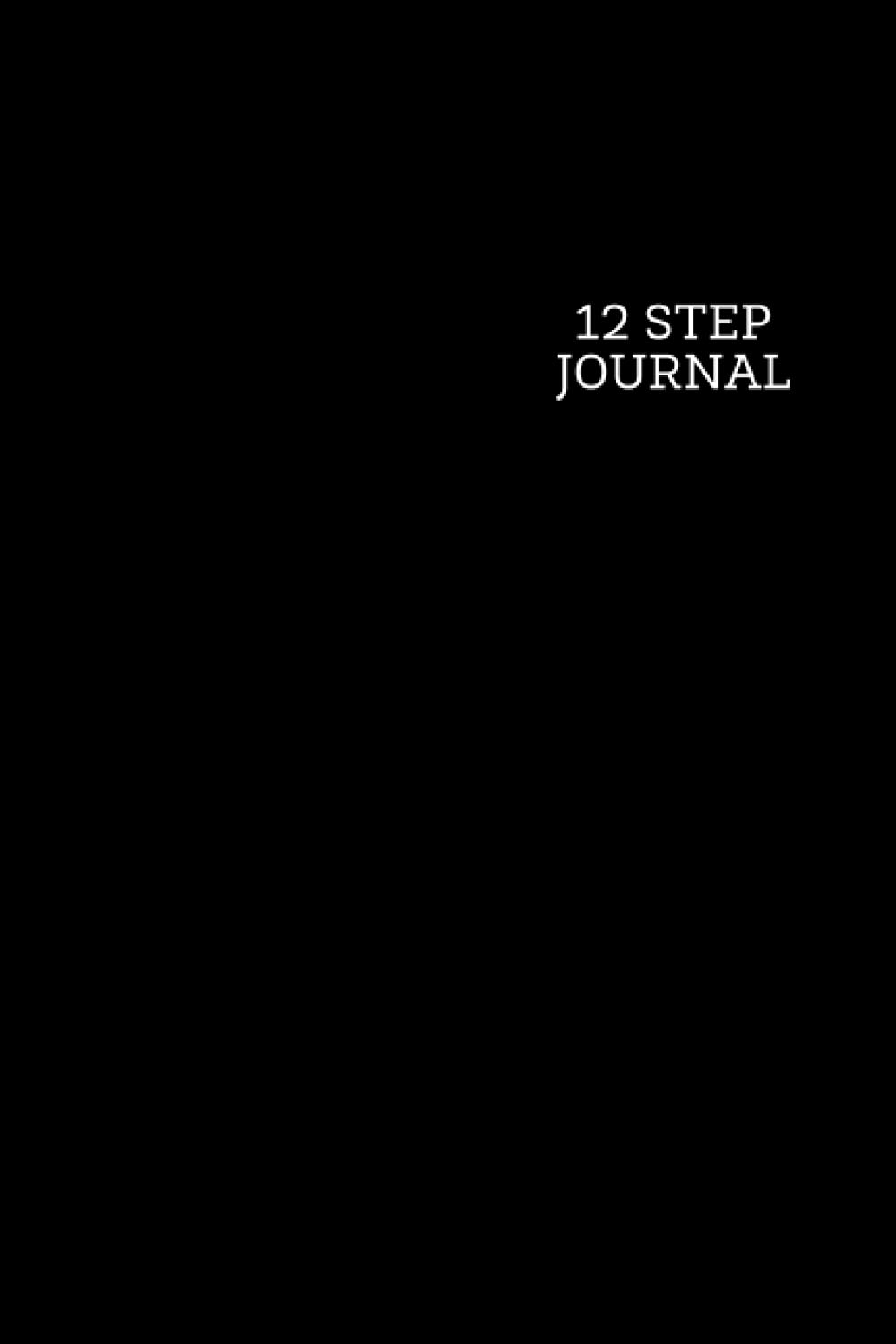 12 Step Journal: Sobriety Journal for Addiction Recovery, NA / AA Notebook, 12 Step Program Workbook, Step 4 Inventory Worksheets