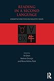 Reading in a Second Language: Cognitive and Psycholinguistic Issues