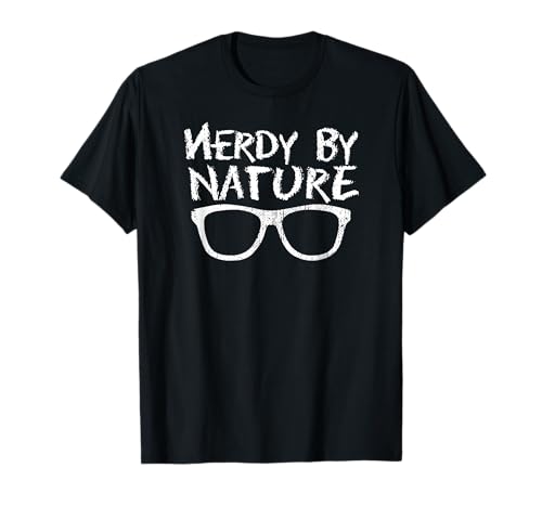 Cool Nerd Nerdy by Nature T-Shirt - Geek Glasses Tee T-Shirt