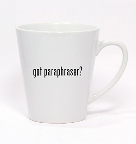 got paraphraser? - Ceramic Latte Mug 12oz