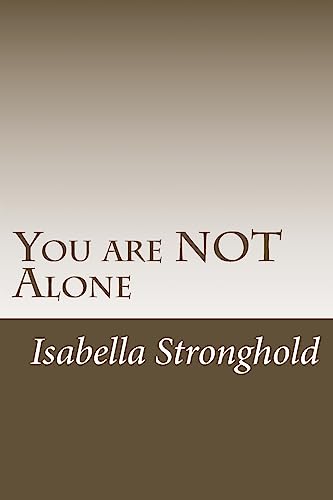 You are NOT Alone