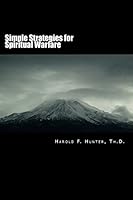 Simple Strategies for Spiritual Warfare 0692563768 Book Cover