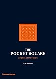 Image of The Pocket Square: 22 Essential Folds