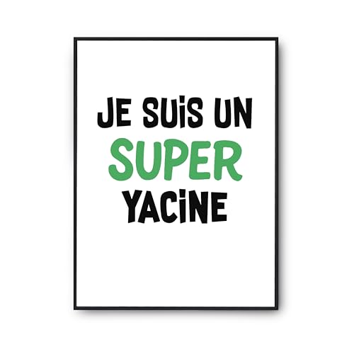 Poster Yacine humour pour salon : affiche A2 citation anniversaire idéale