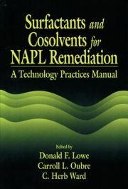 Hardcover Surfactants and Cosolvents for Napl Remediation: A Technology Practices Manual Book