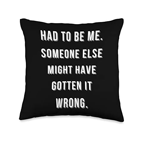 VGame Had to be me Someone Else Might Have Gotten it Wrong Throw Pillow, 16x16, Multicolor Cover