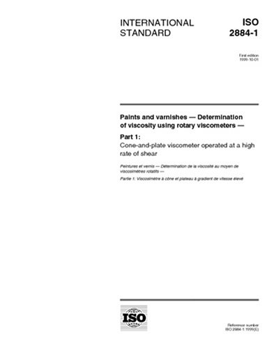 ISO 2884-1:1999, Paints and varnishes -- Determination of viscosity using rotary viscometers -- Part 1: Cone-and-plate viscometer operated at a high rate of shear
