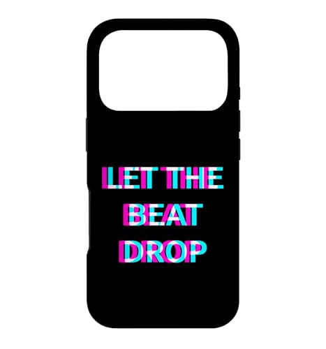 Let The Beat Drop DJ Techno Dubstep House EDM Festival Rave �X�}�z�P�[�X iPhone 17 Pro �p